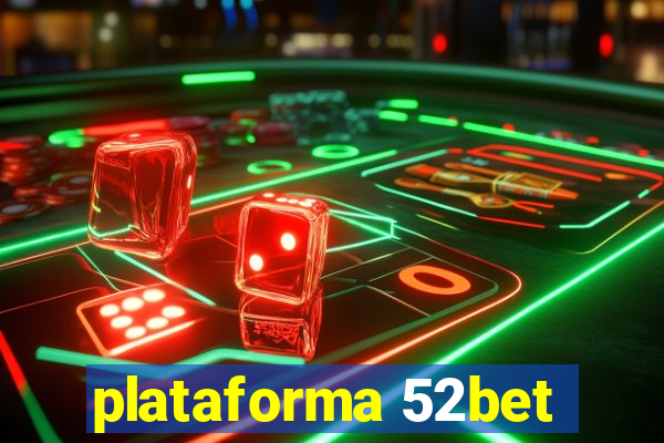 plataforma 52bet